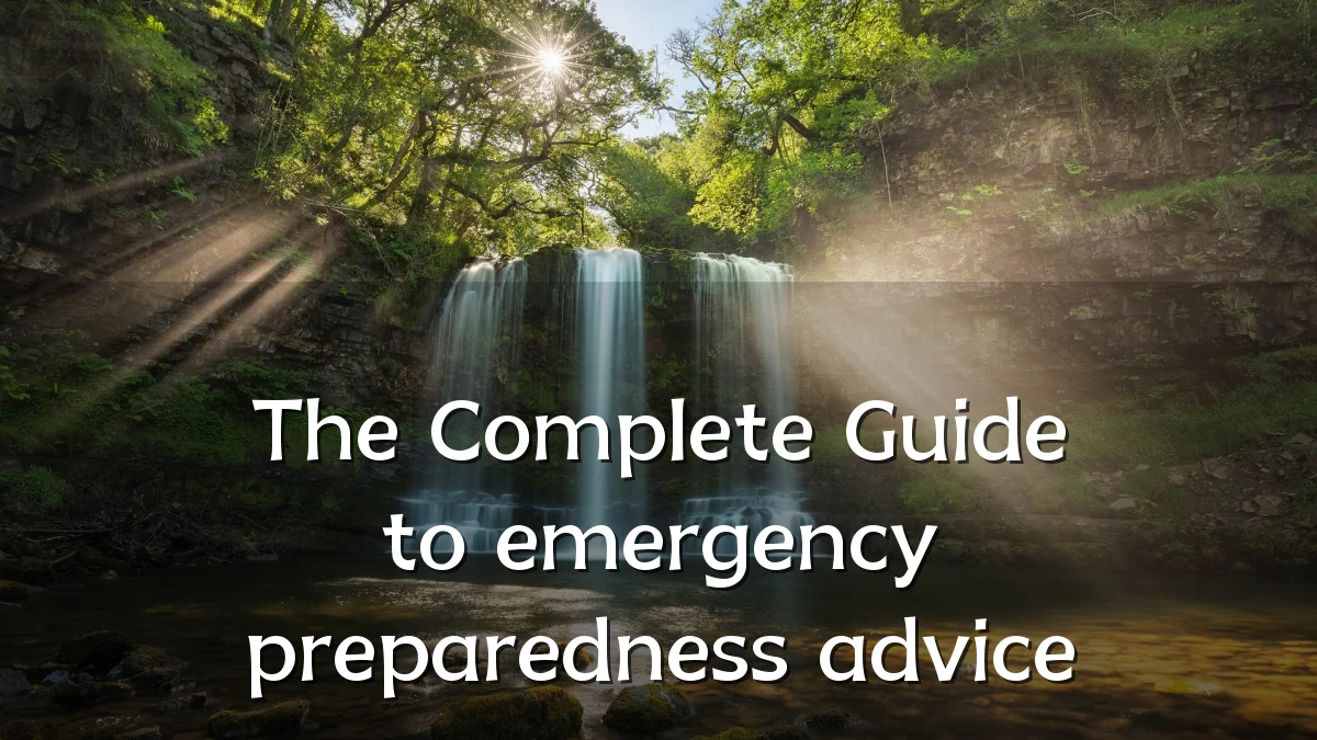 The Complete Guide to emergency preparedness advice