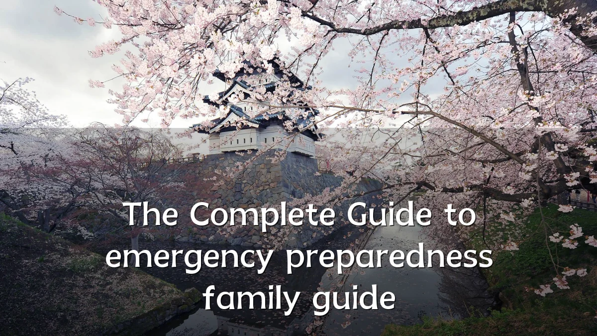 The Complete Guide to emergency preparedness family guide