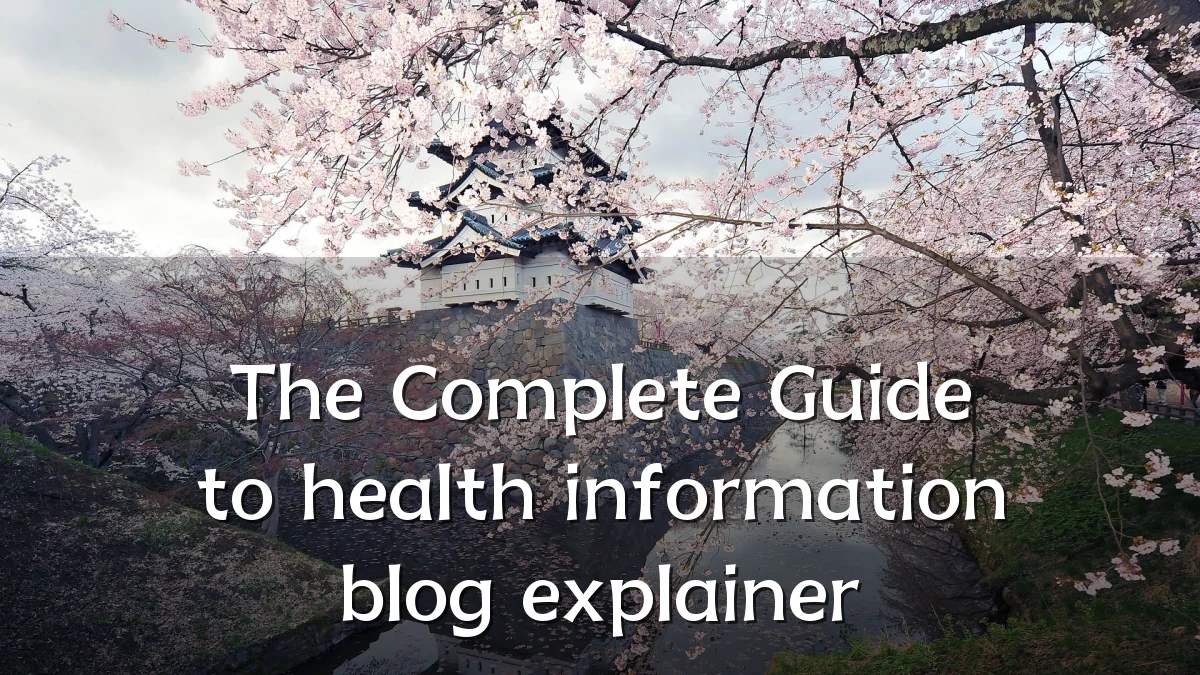 The Complete Guide to health information blog explainer