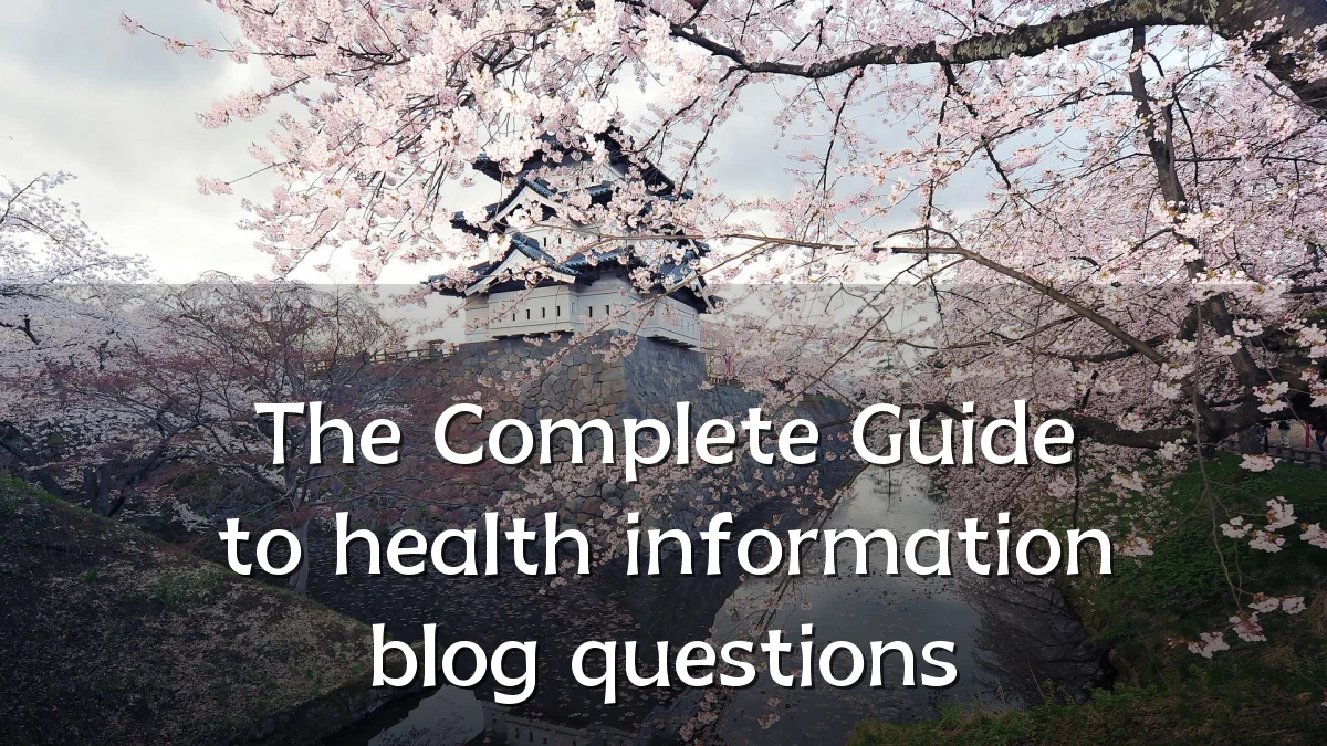 The Complete Guide to health information blog questions