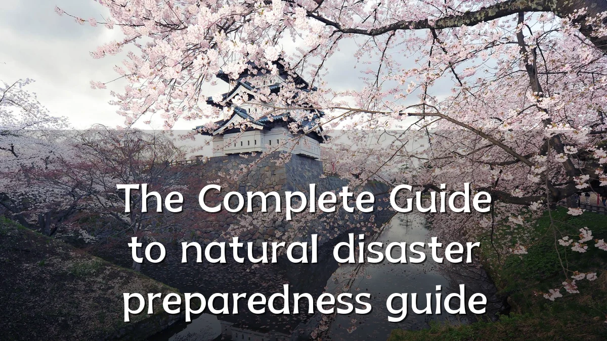 The Complete Guide to natural disaster preparedness guide