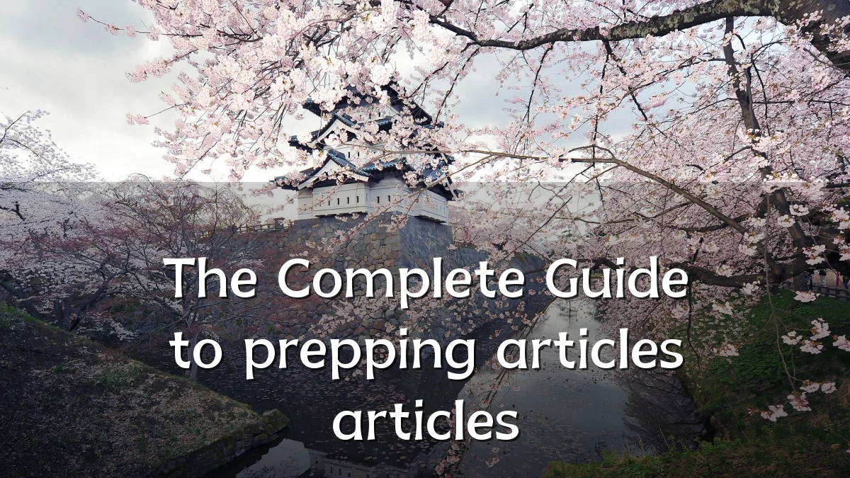The Complete Guide to prepping articles articles