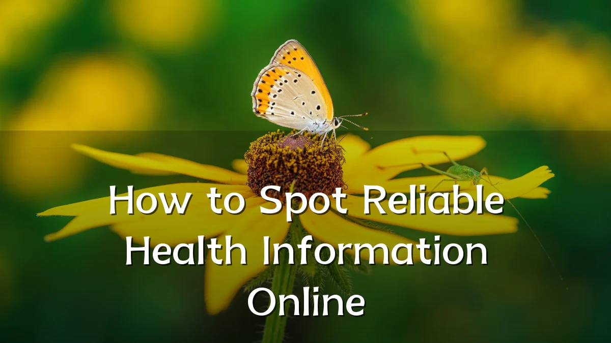 How to Spot Reliable Health Information Online