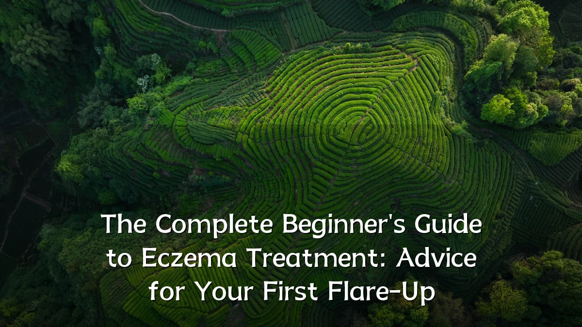 The Complete Beginner's Guide to Eczema Treatment: Advice for Your First Flare-Up